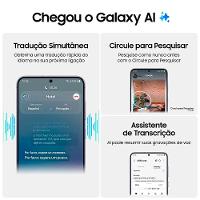 Smartphone Samsung Galaxy S24 256GB 5G 6,2  8GB RAM Câmera Tripla 50MP Selfie 12MP Dual Chip Android 14 - 3