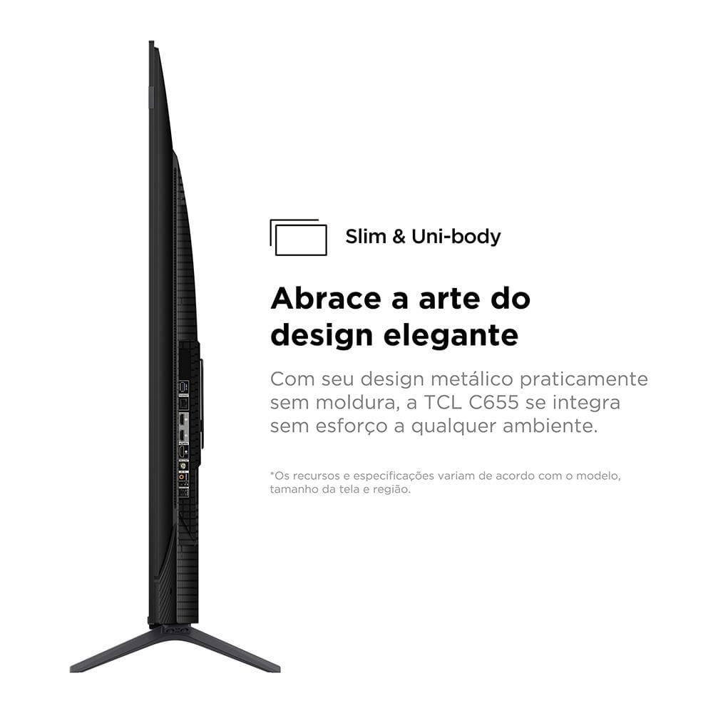 Smart TV 55" QLED 4K TCL 55C655 com Processador AIPQ, Google TV, HDR10+, Wi-Fi Dual Band, Bluetooth Integrado, Google Assistente, Dolby Vision e Atmos - 9