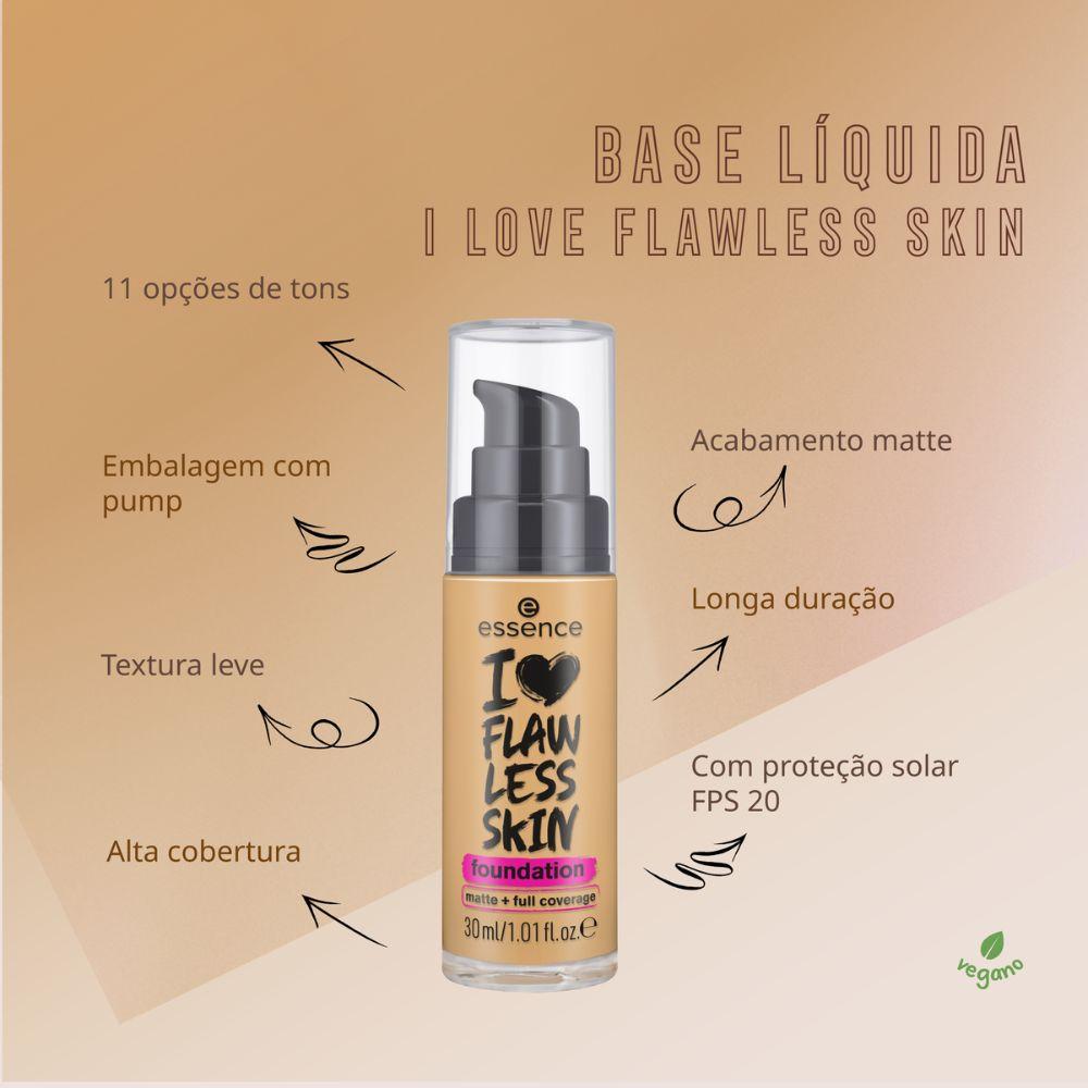 Base Líquida Essence - I Love Flawless Skin - 6