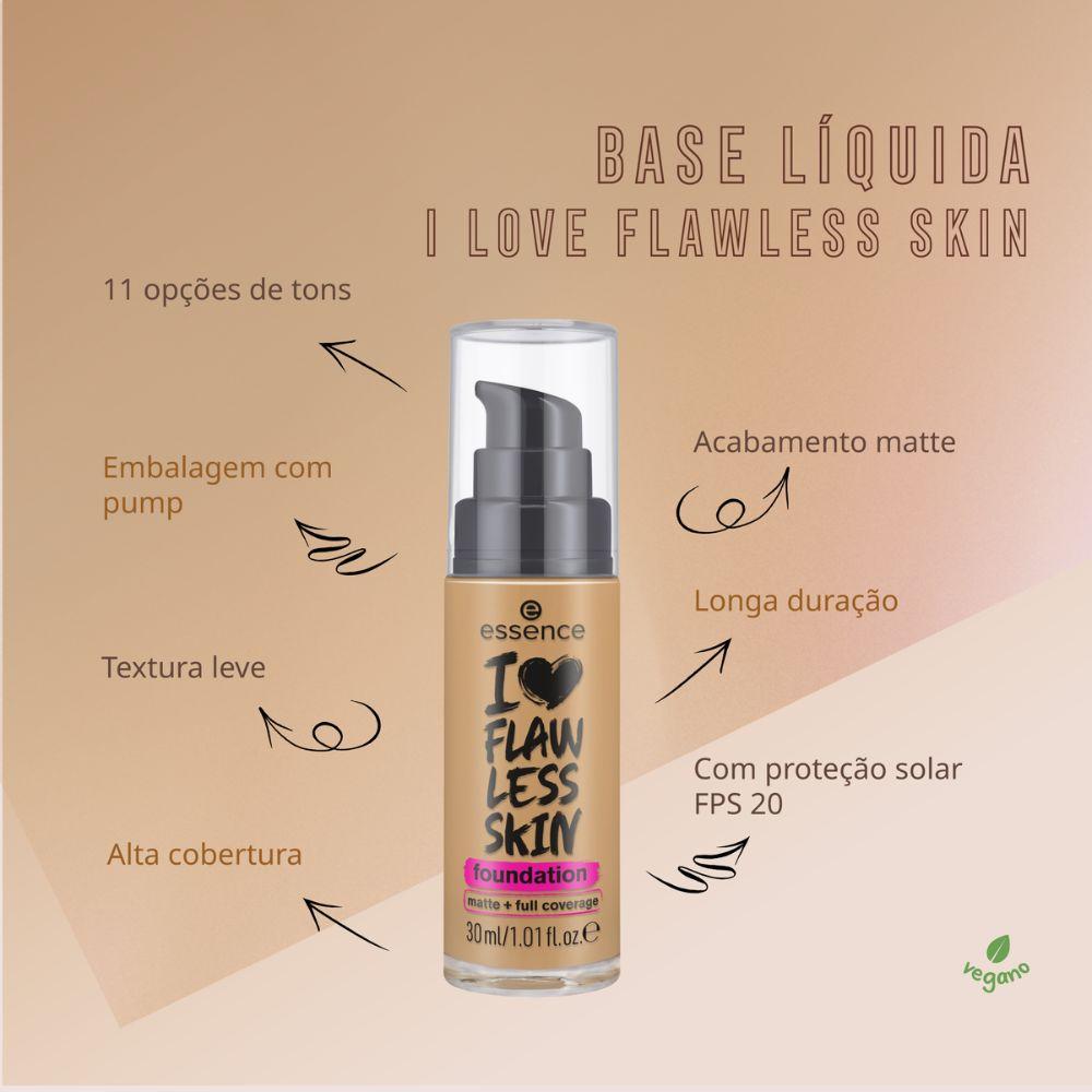 Base Líquida Essence - I Love Flawless Skin - 7