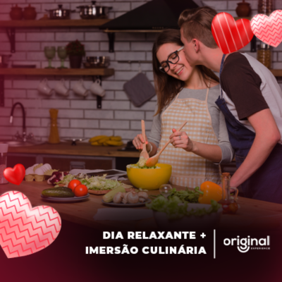 Original Experience |  Dia Relaxante + Imersão na Culinária Italiana