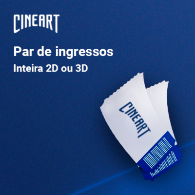 Combo Cineart | Par de Ingressos
