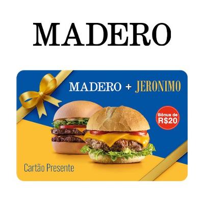 Cartão Presente Madero + Jeronimo Bônus R$ 20 Virtual