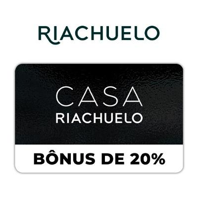 Cartão Presente Casa Riachuelo Bônus 20% Virtual