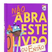 Livro Não Abra Este Livro Ou Então- Happy Books - 1