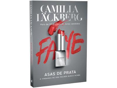 Livro Asas de Prata A vingança de uma mulher nunca acaba Camilla Läckber