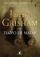 Livro Tempo de Matar Vol. 1 John Grisham - 1