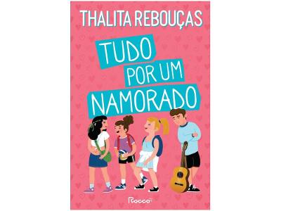Livro Tudo por um Namorado Thalita Rebouças