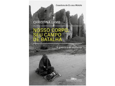 Livro Nosso corpo, seu campo de batalha Christina Lamb