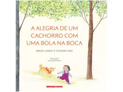 Livro A alegria de um cachorro com uma bola na boca