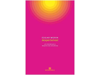 Livro Despertemos! Um chamado para o despertar das consciências Edgar Morin