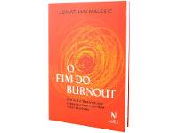 Livro O Fim do Burnout Jonathan Malesic - 2