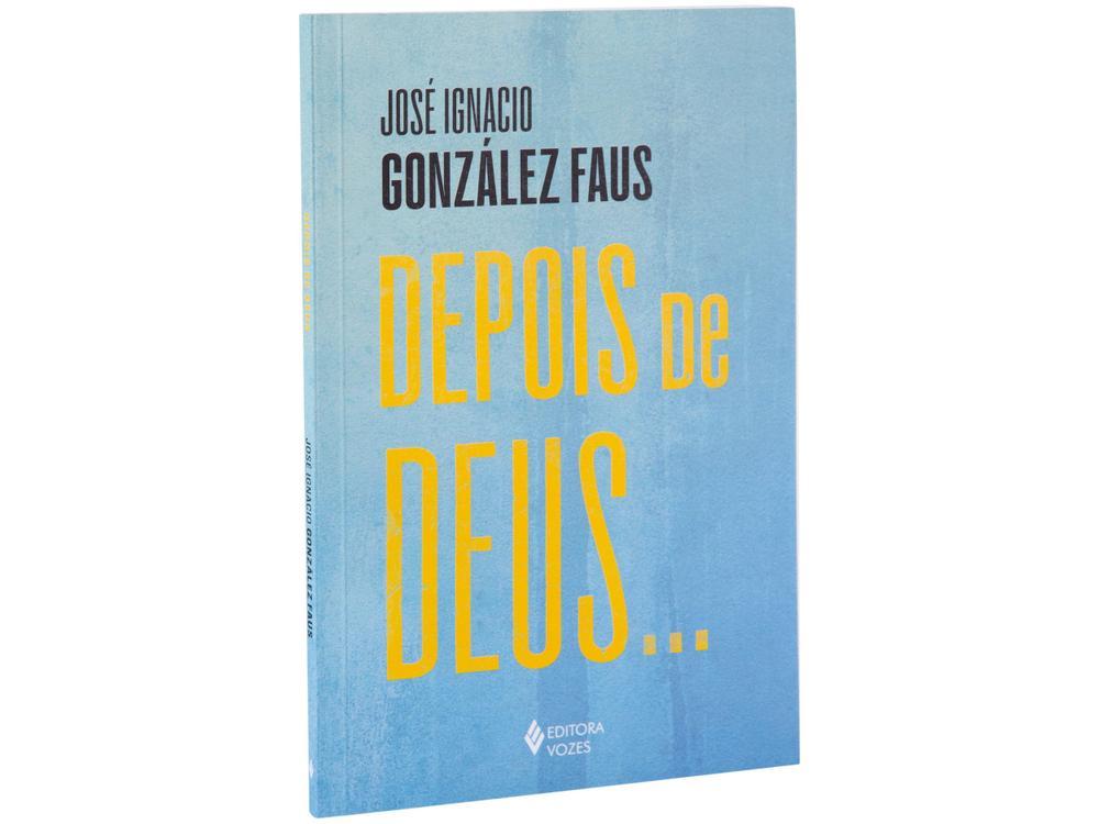 Livro Depois de Deus José Ignacio González Faus - 3