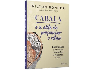 Livro Cabala e a Arte de Presenciar o Ritmo Nilton Bonder