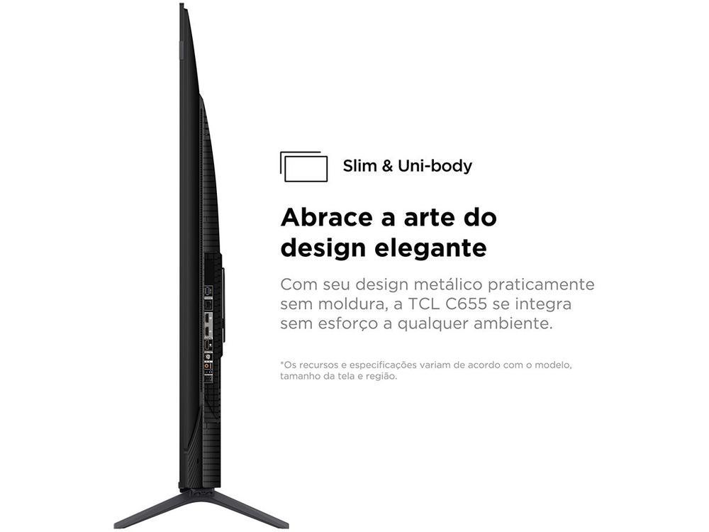 Smart TV 65” 4K UHD QLED TCL 65C655 Wi-Fi - 6