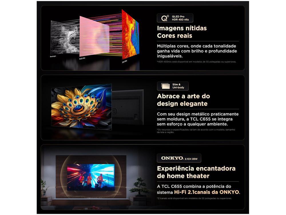 Smart TV 65” 4K UHD QLED TCL 65C655 Wi-Fi - 7