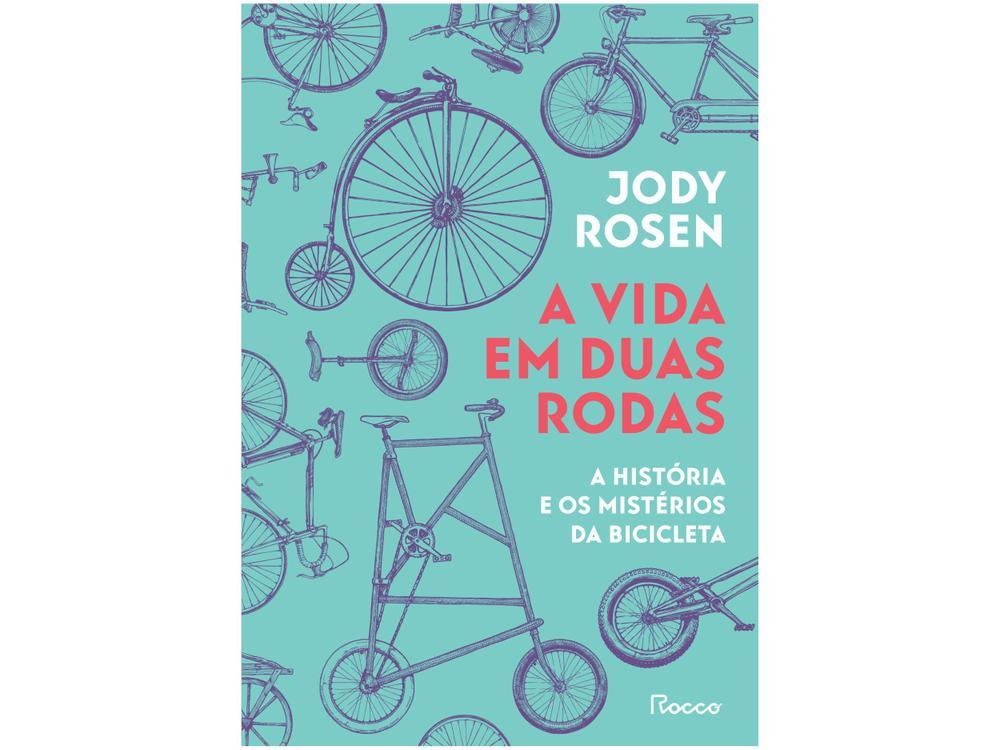 Livro A vida em Duas Rodas Jody Rosen Edição econômica - 2