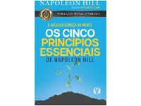 Livro Os Cinco Princípios Essenciais - O Sucesso Começa na Mente Napoleon Hill - 1