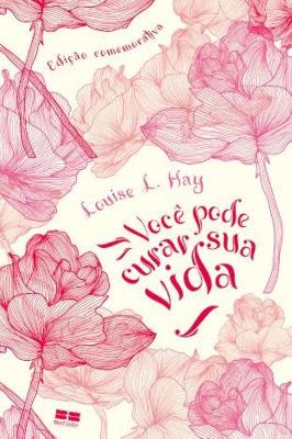 Livro Você pode Curar sua Vida Edição Comemorativa