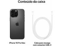 Apple iPhone 16 Pro Max 512GB Titânio Preto 6,9" 48MP iOS 5G - 9