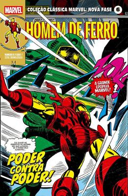 Coleção Clássica Marvel: Nova Fase Vol. 06 - Homem De Ferro 7 - Poder Contra Poder!
