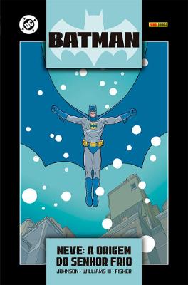 Batman: Neve - A Origem Do Senhor Frio