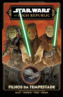Star Wars: The High Republic - Filhos Da Tempestade