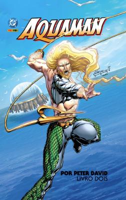Aquaman Por Peter David Vol. 2