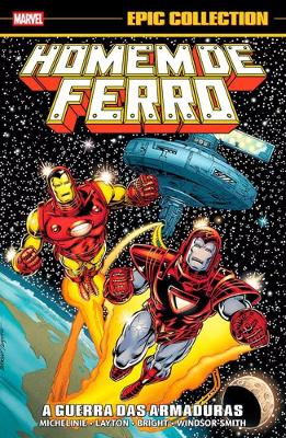 Homem De Ferro: A Guerra Das Armaduras (Epic Collection)