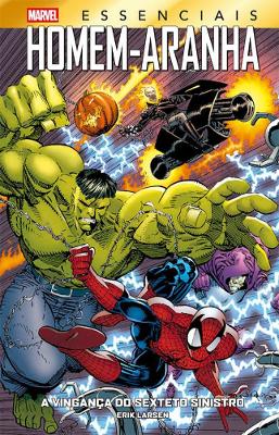 Homem-Aranha: A Vingança Do Sexteto Sinistro (Marvel Essenciais)