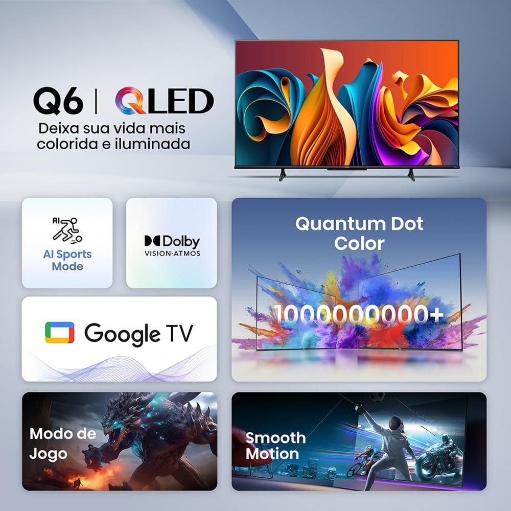 Smart TV 65" UHD 4K QLED Hisense 65Q6N Google TV com HDR10+, Dolby Atmos, Sports Mode, Game Mode Plus e Compatível com Alexa - 3
