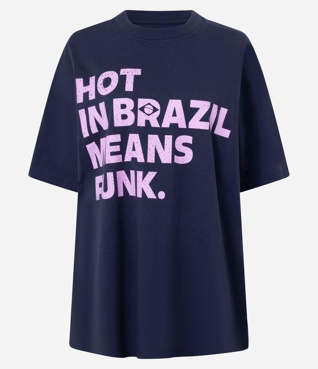 Camiseta Over em Algodão com Estampa Lettering Hot in Brazil means funk - 1