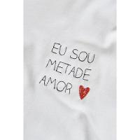 Camiseta Fem Bordado Eu Sou Metade Amor Reserva - 2