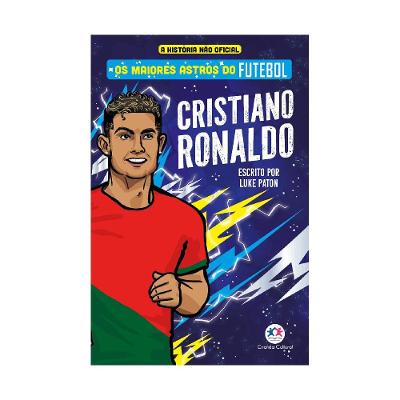 Os Maiores Astros do Futebol: Cristiano Ronaldo - Ciranda Cultural