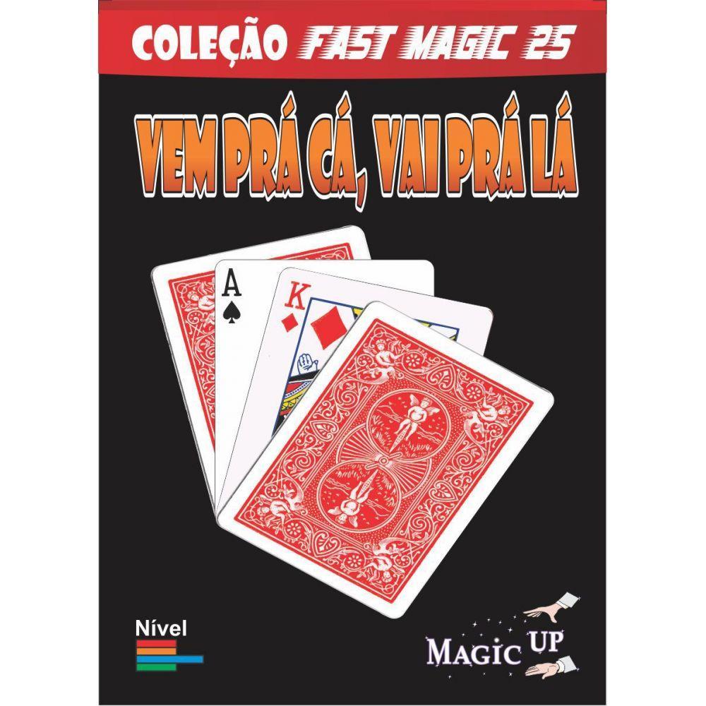 Vem Pra Cá, Vai Pra Lá - Coleção Fast Magic N 25 Q - 2