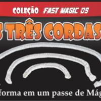 As 3 Cordas - Coleção Fast Magic