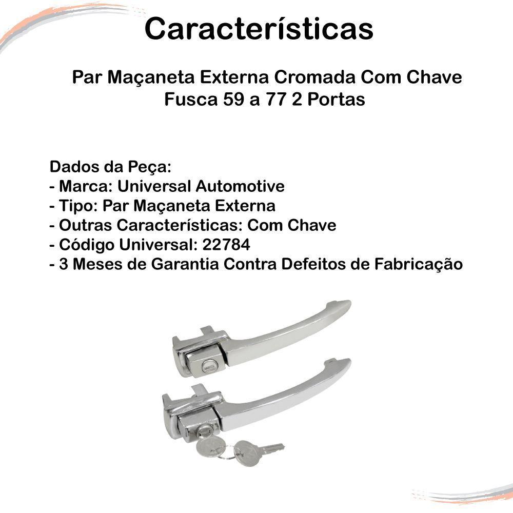 Par Maçaneta Externa Cromada C/ Chave Fusca 59 a 77 2 Portas - 4