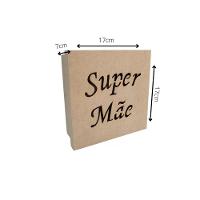 Caixas Personalizadas 100% Mdf Cru (17x17x07) Super Mãe - 7