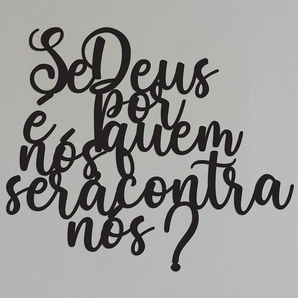 Se Deus É Por Nós Frases Decorativas Parede Em Mdf 3D - 2