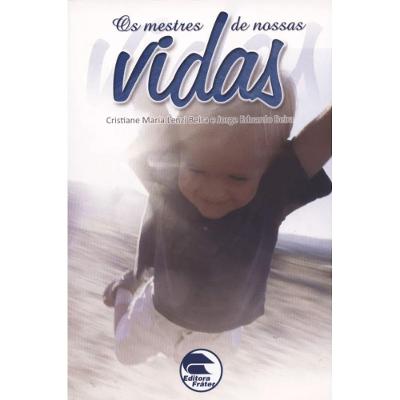 Os Mestres de Nossas Vidas