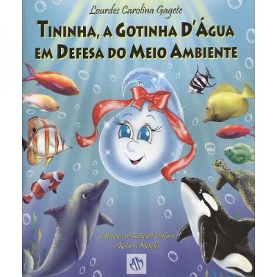 Tininha, A Gotinha D'água Em Defesa Do Meio Ambiente