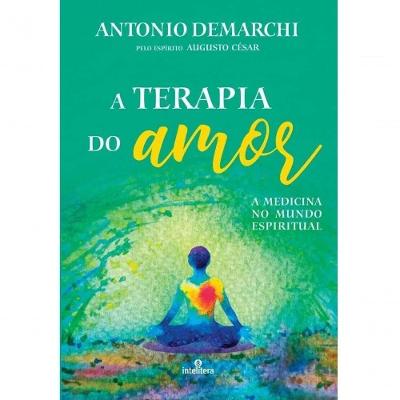 Terapia Do Amor (a) - A Medicina No Mundo Espiritual