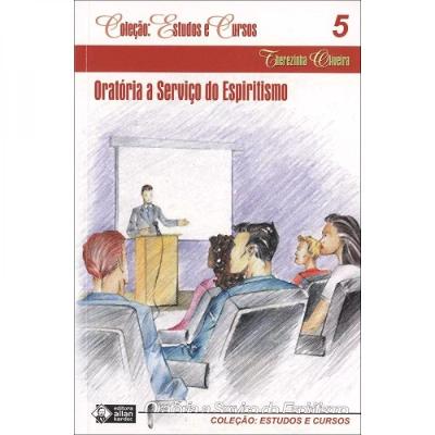 Oratória A Serviço Do Espiritismo - Estudos E Cursos Vol. 5