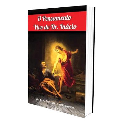 Pensamento Vivo do Dr. Inácio (o)
