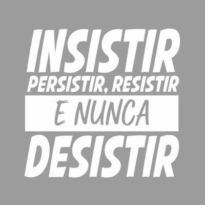Adesivo Parede Motivacional Insistir Persistir Resistir 94x90cm Branco Cor Preto