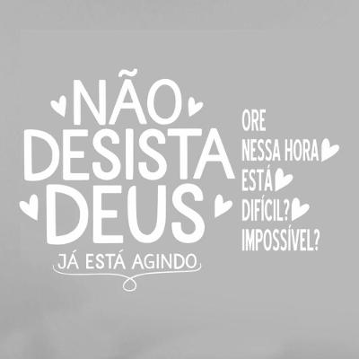 Adesivo Parede Não Desista Deus Já Está Agindo 46x32cm Branco Cor Preto