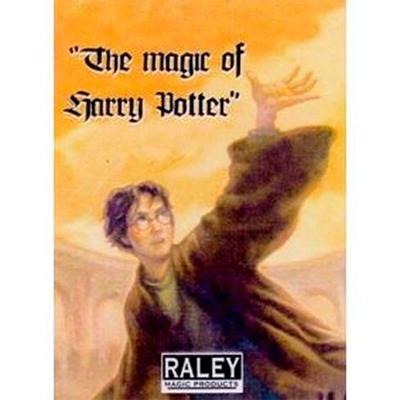 The Magic Of Harry Potter By Raley R+