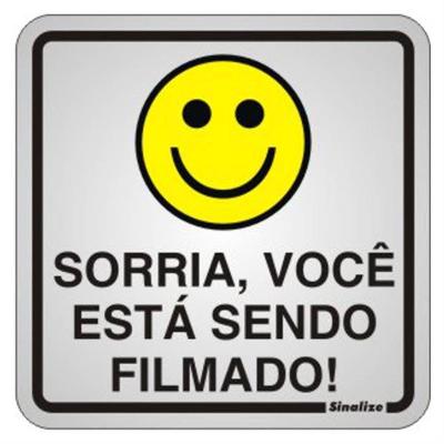 Placa de Alumínio Autoadesiva 15x15cm Sorria Você Esta Sendo Filmado 120 Aq Sinalize Placa 15x1
