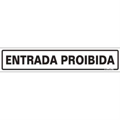 Placa de Sinalização 200 AQ Entrada Proibida Auto-Adesiva 5x25cm Sinalize