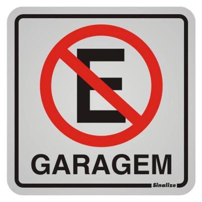 Placa de Sinalização 900 AI Proibido Estacionar Garagem Auto-Adesiva 12x12cm Sinalize